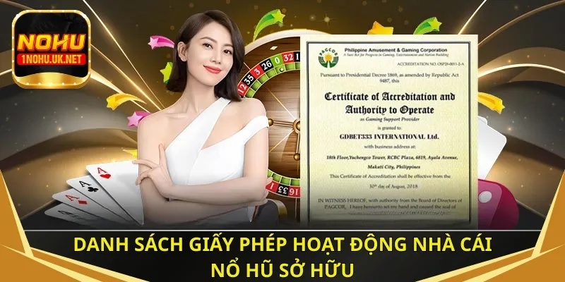Danh sách giấy phép hoạt động nhà cái Nổ Hũ sở hữu